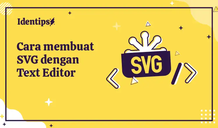 Cara Membuat SVG Menggunakan Text Editor