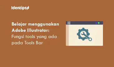 Fungsi Tools Yang Ada Pada Toolbars Di Adobe Illustrator