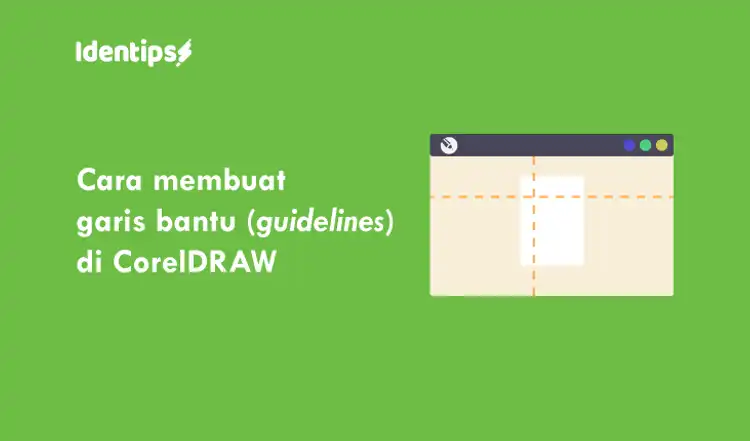 Cara Membuat Guideline Garis Bantu Di Coreldraw