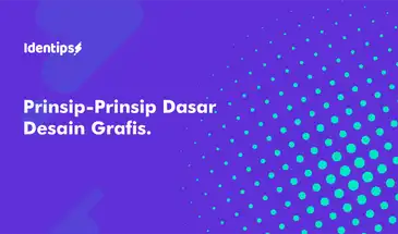 Prinsip-Prinsip Dasar Desain Grafis