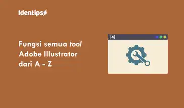 150+ Fungsi Tool Adobe Illustrator dari A sampai Z