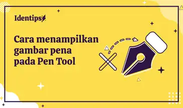 Cara Memunculkan Gambar Pena Pada Pen Tool