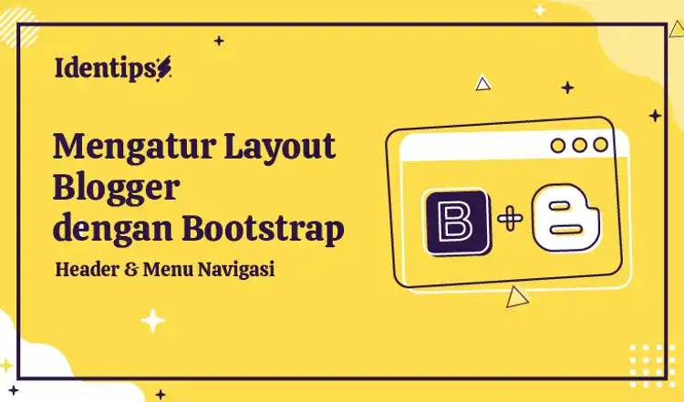 Mengatur Tampilan Header Blogger Dengan Bootstrap